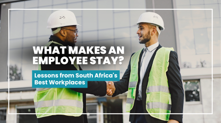 What Makes an Employee Stay? Lessons from South Africa's Best Workplaces