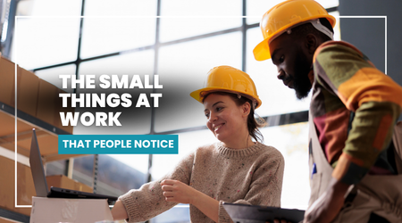 The Small Things at Work That People Notice